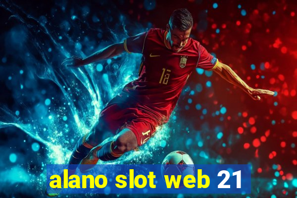 alano slot web 21